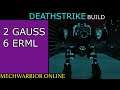 MWO Build - Deathstrike (2Gauss 6ERML)