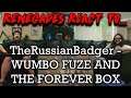Renegades React to... TheRussianBadger - WUMBO FUZE AND THE FOREVER BOX | Rainbow Six Siege