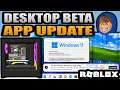 ROBLOX UPDATED & RUINED The Desktop Beta App? Windows 11 Roblox Gameplay!
