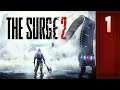 The Surge 2: Part 1