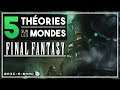 5 théories sur les mondes de Final Fantasy