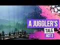 A Juggler's Tale Act 3 100% - Gameplay - Full Game Playthrough - Puzzle Platformer - PS4 Pro