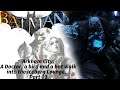Batman Arkham City - Part 03 - A Doctor, a bird and a bat walk into the Iceberg Lounge...
