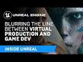Blurring the line between virtual production and game dev | Inside Unreal