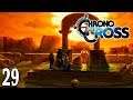 Chrono Cross ~ Part 29