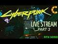 Cyberpunk 2077 Live Stream with RTX 3090, Part 3: The Heist (Act I)