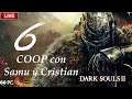 🔴 DARK SOULS II: Scholar of the First Sin | PC | COOP | Español | #6 Jugamos con Samu y Cristian