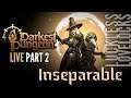 Darkest Dungeon 2 LIVE Part 2 // Inseparable // Let's Play Blind Playthrough 4k 60fps