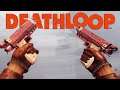 DEATHLOOP - All Weapons Showcase (All Reload Animations and Sounds) 4K