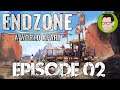 Episode 02 - Endzone A World Apart #EndzoneAWorldApart