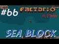 팩토리오factorio seablock 0.17ver #66 크롬판 완성!! 로켓제어장치 가자 !!!