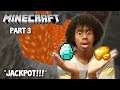 FINDING GOLD & DIAMOND?! GOD IS TOO GOOD! | Minecraft | (Part 3)
