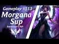 LOL Gameplay - Morgana Sup #19 - Vitoriosah PT2 | 4K 60fps
