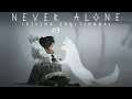 Never alone - Part 3 - On se replonge dans cet univers !