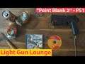 Point Blank 2 - PS1 - Light Gun Lounge