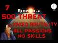 Rimworld 500% - All Passion No Skills Naked Brutality Ep 07