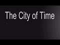 The City of Time (by 杜阳 陈) IOS Gameplay Video (HD)
