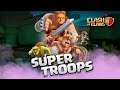 The SUPER TROOPS Are Here! Clash of Clans NEW Spring Update 2020