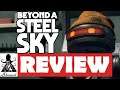 Beyond A Steel Sky Review - What's It Worth?