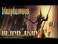Blasphemous - "Mi aspetto un gioco crudo come il prosciutto" Blind Run [Live #1]