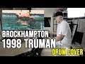 BROCKHAMPTON | 1998 TRUMAN | Drum Cover by Kenneth Wong