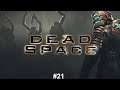 Dead Space #21| Mr regeneration arms is very scary and POWERFUL