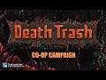 Death Trash (Early Access) [Local Co-op Share Screen Split Screen] : Co-op Campaign ~ First Try