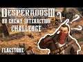 Desperados III Challenge - Flagstone, No enemy interaction