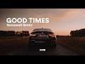 Ghali - Good Times (Noisewall Remix)
