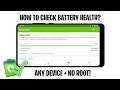 How to Check Battery Health in Android (2021) - No Root