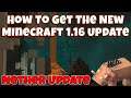 How To Get The Minecraft 1.16 Nether Update Snapshot