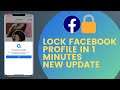 How To Lock Facebook Profile In 1 Minute || Latest Update