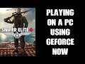 How To Play PC Sniper Elite 4 At Ultra Settings On An Old Laptop: GeForce Now & An Xbox Controller