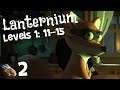 Lanternium - Walkthrough - Location 1: Levels 11-15