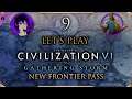 Let's Play Civilization VI (New Frontier Pass) - Gilgamesh - Part 9 - "TACTICS"