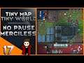 RimWorld Challenge: Tiny Map, Tiny World - No Pause Merciless Cassandra | 17