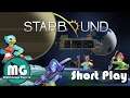 Starbound: Short Play by MightyGooga: It all Begins!