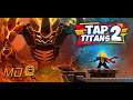 Tap Titans 2-Heroes Adventure - Gameplay IOS & Android
