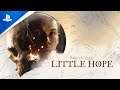 The Dark Pictures Anthology: Little Hope | Story Trailer and Release Date Announcement | PS4