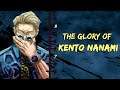The Glory of Kento Nanami