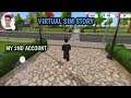 Virtual Sim Story | My 2nd Account 😁