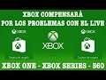 ¡¡¡Xbox Compensará Por Los Problemas De Xbox Live - Xbox One - Xbox Series - Xbox 360