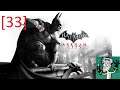 [33] Batman Arkham City - Riddler is a bad man w/Emulcifier