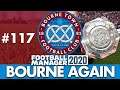 BOURNE TOWN FM20 | Part 117 | NEW SEASON | Football Manager 2020
