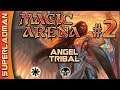 BW Angel Tribal #2 | BO3 Standard [ Magic Arena ]