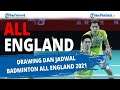 Drawing dan Jadwal Badminton All England 2021