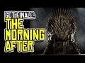 Game of Thrones: THE MORNING AFTER!