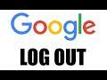 How to Log Out Google Account (How to Logout Google Account on All Devices in 2020)