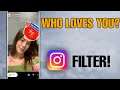 How To Who Loves You Filter On Instagram 2020 Update