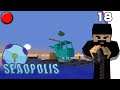 [Minecraft] Seaopolis #18 [FR]